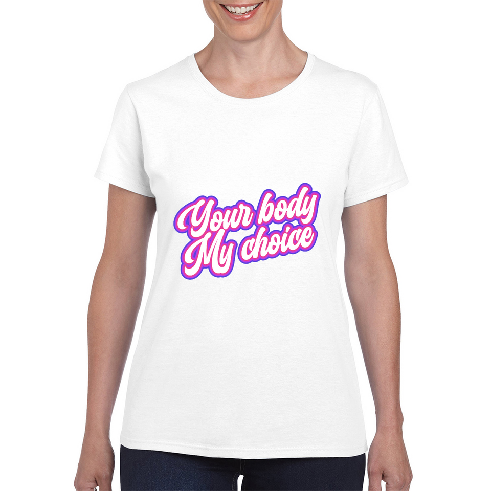 Your Body My Choice White/Pink Print Ladies Tee