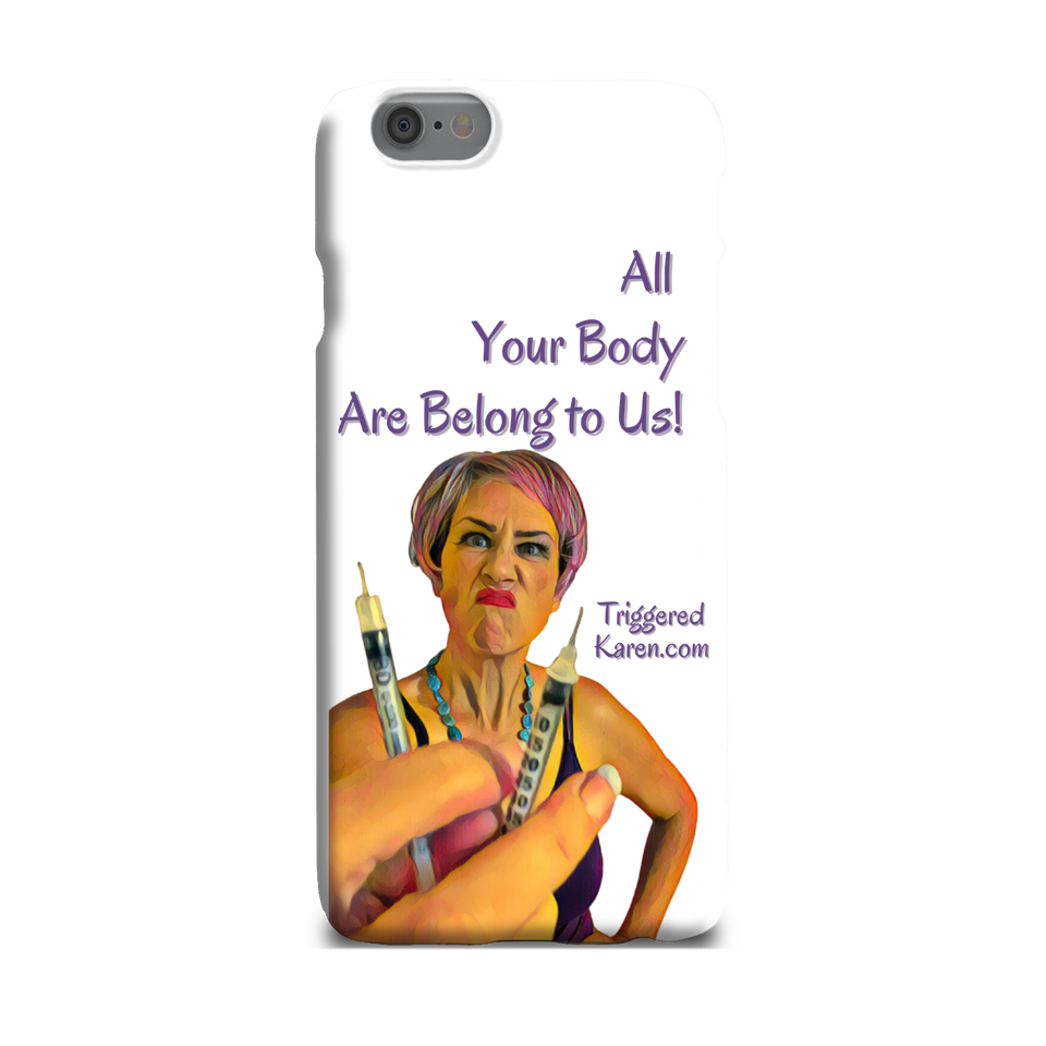 All Your Body Are Belong to Us Slim Phone Case