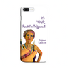 It's Your Fault I'm Triggered Slim Phone Case