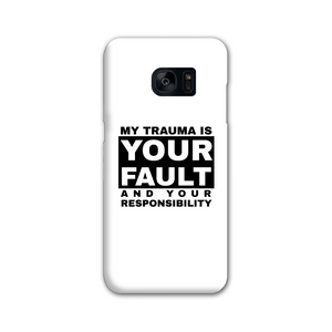 My Trauma is Your Fault Black Print Slim Phone Case