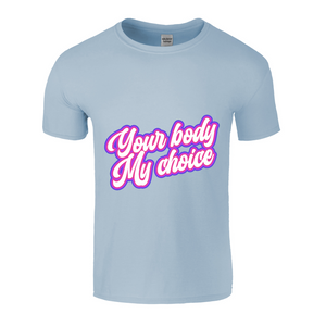 Your Body My Choice White/Pink Unisex Tee