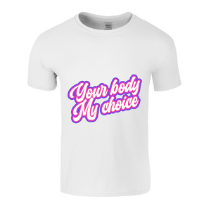 Your Body My Choice White/Pink Unisex Tee